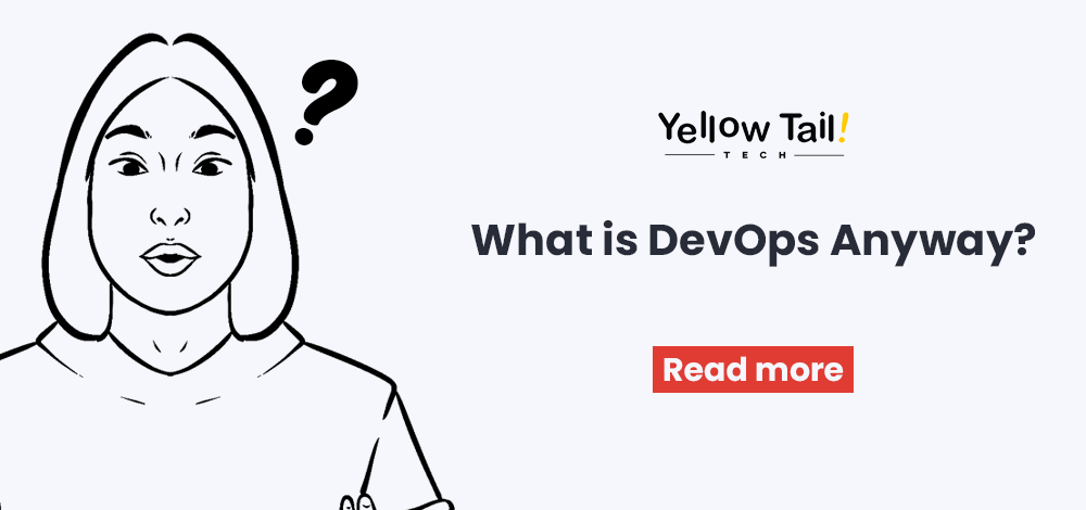 Illustration of a person pondering DevOps with text What is DevOps Anyway? by Yellow Tail Tech.