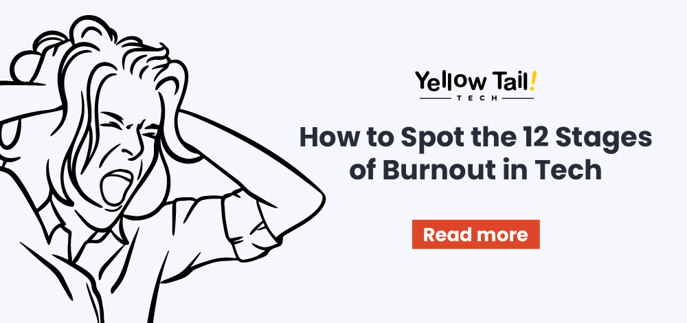Stressed person next to text: How to Spot the 12 Stages of Burnout in Tech.